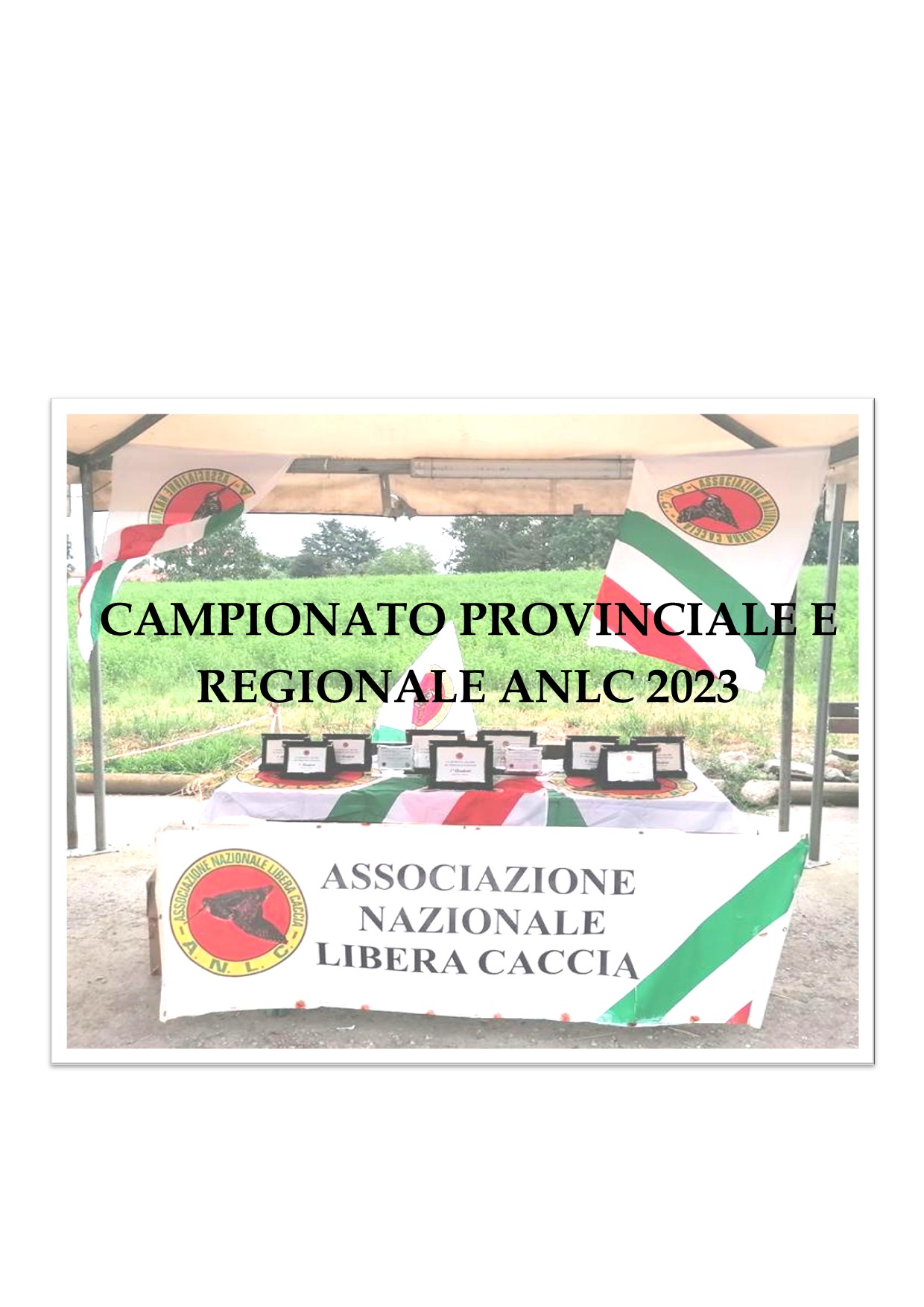 CAMPIONATO PROVINCIALE E REGIONALE ANLC 2023