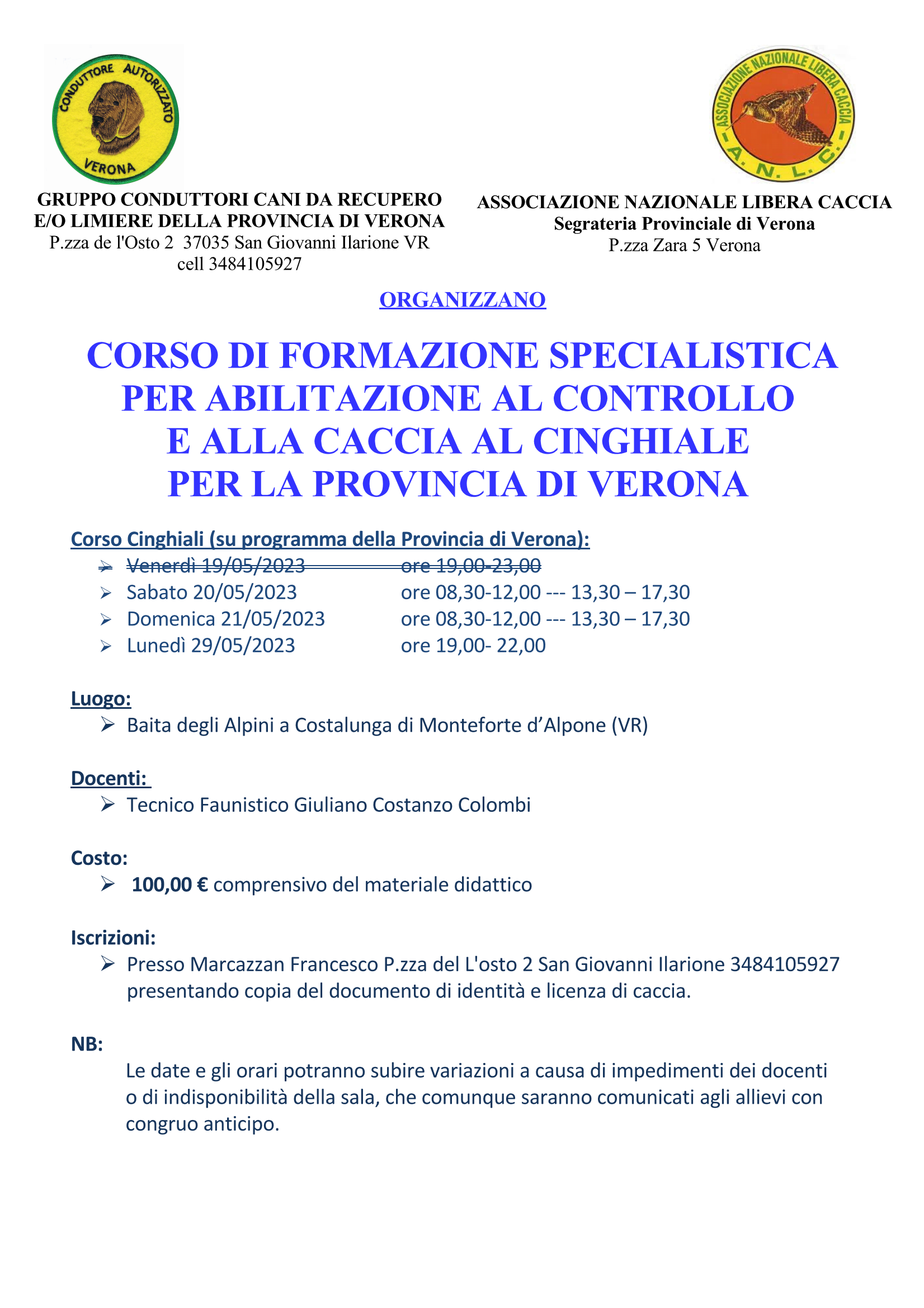 CORSO DI FORMAZIONE SPECIALISTICA PER ABILITAZIONE AL CONTROLLO E ALLA CACCIA AL CINGHIALE PER LA PROVINCIA DI VERONA